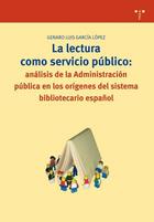 La lectura como servicio público - Genaro Luis García López - Trea