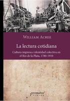 La lectura cotidiana - William Acree - Prometeo