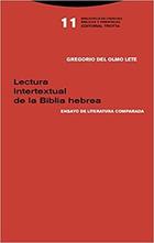 Lectura intertextual de la Biblia hebrea - Gregorio del Olmo Lete - Trotta