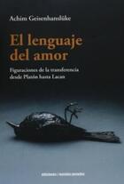 El lenguaje del amor - Achim Geiseenhansluke - Ediciones Metales pesados El lenguaje del amor - Achim Geiseenhansluke - Ediciones Metales pesados