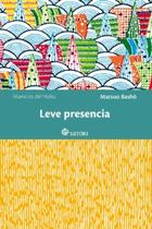 Leve presencia - Matsuo  Bashō  - Satori 