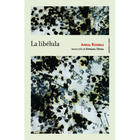 La libélula - Amelia Rosselli - Sexto Piso La libélula - Amelia Rosselli - Sexto Piso