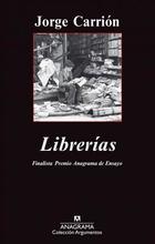 Librerias - Jorge Carrión - Anagrama