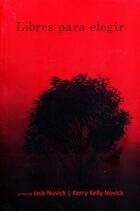 Libres para elegir -  AA.VV. - Paradiso Editores