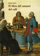 El Libro del amante del café - Michel Vanier - Olañeta