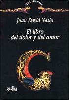 El libro del dolor y del amor - Juan  David Nasio - Gedisa