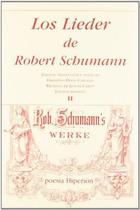 Los Lieder de Robert Schumann II - Robert Schumann - Hiperión