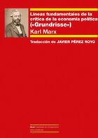 Líneas fundamentales de la crítica de la economía política - Karl Marx - Akal