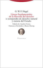 Líneas fundamentales de la filosofía del derecho - Georg Wilhelm Friedrich Hegel - Trotta Líneas fundamentales de la filosofía del derecho - Georg Wilhelm Friedrich Hegel - Trotta