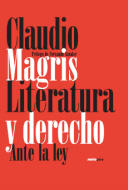 Literatura y derecho. Ante la ley - Claudio Magris - Sexto Piso