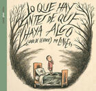 Lo que hay antes de que haya algo -  Liniers - Sexto piso