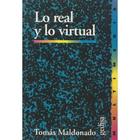 Lo real y lo virtual - Tomás Maldonado - Editorial Gedisa