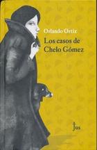 Las cosas de Chelo Gómez - Orlando Ortiz - Jus