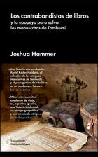 Los contrabandistas de libros - Joshua Hammer - Malpaso