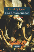 Los desarzonados - Pascal Quignard - Cuenco de plata