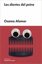 Los dientes del peine - Osama Alomar - Malpaso