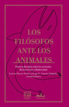 Los Filósofos Ante Los Animale. Renacimiento Y Modernidad -  AA.VV. - Almadía