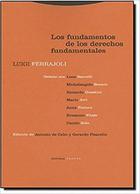 Los fundamentos de los derechos fundamentales - Luigi Ferrajoli - Trotta