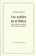 Los sueños en el Gótico - Horacio Bollini - Editorial Las cuarenta