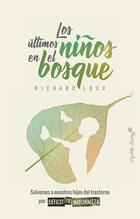 Los últimos niños en el bosque - Richard Louv - Capitán Swing