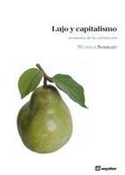 Lujo y capitalismo - Werner Sombart - Sequitur