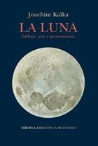 Luna, la - Joachim Kalka - Siruela