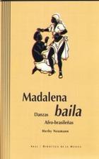 Madalena baila - Herby Neumann - Akal Madalena baila - Herby Neumann - Akal