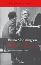 «Mademoiselle» - Bruno Monsaingeon - Acantilado