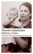 Madres e hijos - Theodor Kallifatides - Galaxia Gutenberg