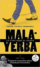 Malayerba - Javier Valdez Cárdenas - Malpaso