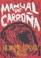 Manual De Carroña - Alejandro González Castillo - Moho