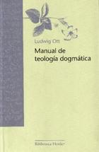 Manual de teología dogmática - Ludwig Ott - Herder