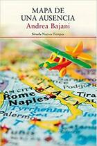 Mapa de una ausencia - Andrea Bajani - Siruela Mapa de una ausencia - Andrea Bajani - Siruela