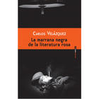 La marrana negra de la literatura rosa - Carlos Velázquez - Sexto Piso