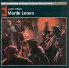Martín Lutero - Judith O'Neil - Akal