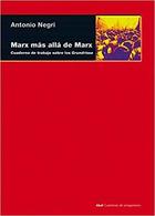 Marx más allá de Marx - Antonio Negri - Akal Marx más allá de Marx - Antonio Negri - Akal