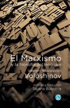 El marxismo y la filosofía del lenguaje - Valentín Nikoláievich Volóshinov - Godot
