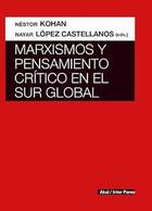 Marxismos y pensamientos críticos en el Sur Global -  AA.VV. - Akal