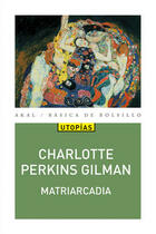 Matriarcadia - Charlotte Perkins Gilman - Akal
