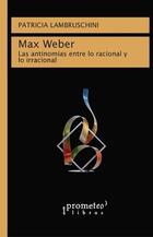 Max Weber - Patricia Lambruschini - Prometeo