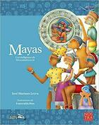 Mayas Los indígenas de Mesoamérica III - José Mariano Leyva - Nostra