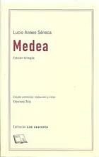 Medea - Lucio Anneo Séneca - Editorial Las cuarenta