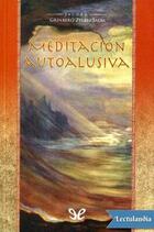 Meditacion autoalusiva  - Jacobo Grinberg Zylberbaum - INPEC