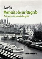 Memorias de un Fotógrafo - Nadar  - Casimiro