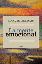 La mente emocional - Manuel Villegas - Herder