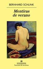 Mentiras de verano - Bernard Schlink - Anagrama