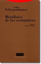 Metafísica de las costumbres - Arthur  Schopenhauer - Trotta