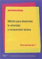 Método para desarrollar la velocidad y comprensión lectora 1.º - Jose Jiménez Ortega - Machado Libros