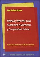 Método y técnicas para desarrollar la velocidad y comprensión lectora - Jose Jiménez Ortega - Machado Libros