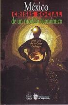 México: crisis social de un modelo económico - José Luis de la Cruz Gallegos - Itaca